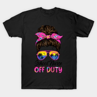 Last day of school School Nurse off duty Messy Bun T-Shirt